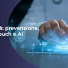 Longevità: prevenzione, Human Touch e AI