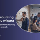 L’arte dell’outsourcing cucito su misura